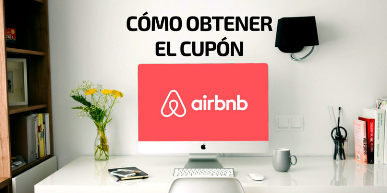 Cómo obtener y utilizar el cupón Airbnb Equipaje de Mano